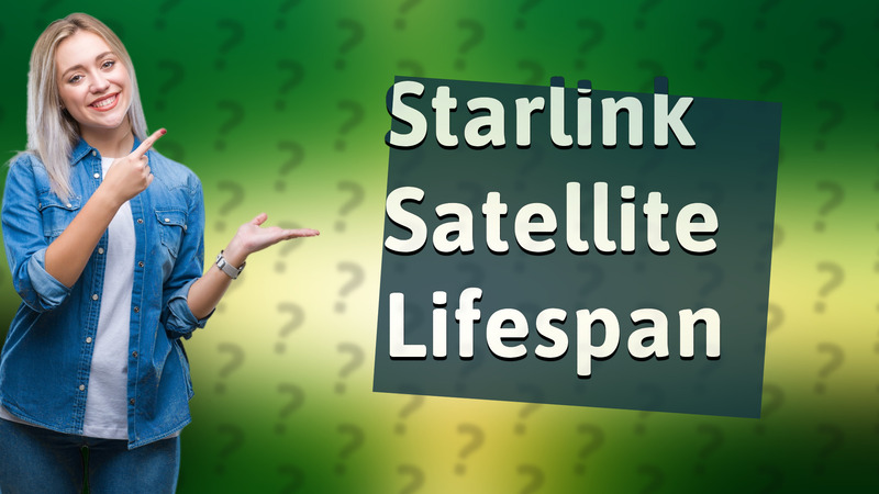 Starlink Satellite Lifespan