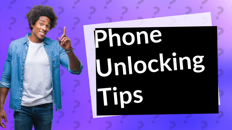 Phone Unlocking Tips