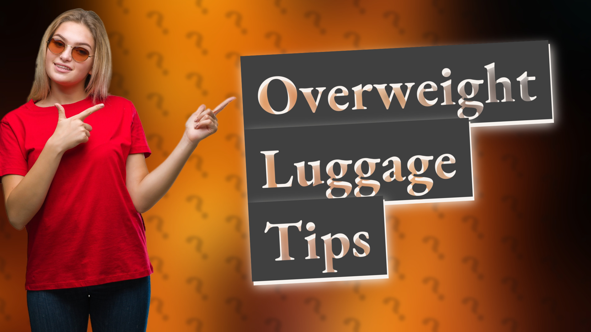 Overweight Luggage Tips