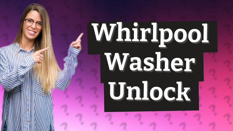 Whirlpool Washer Unlock