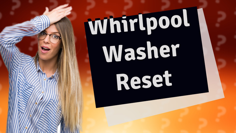 Whirlpool Washer Reset