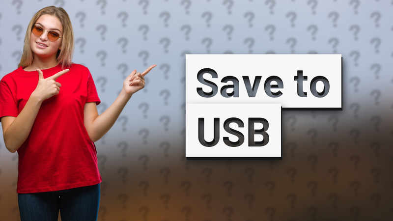 Save to USB