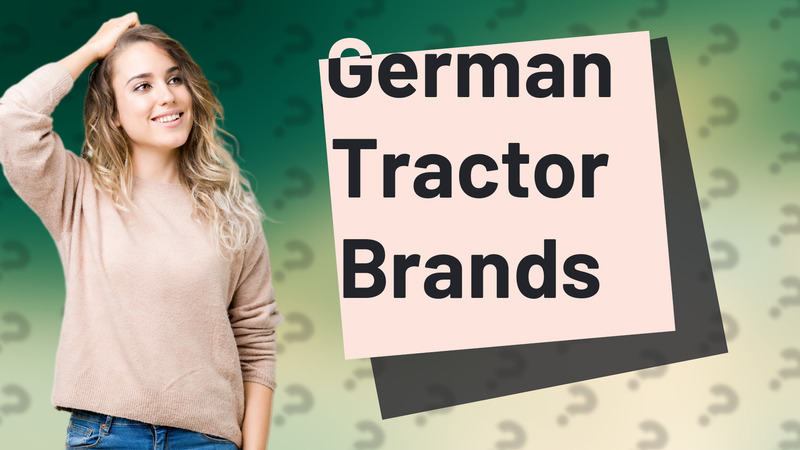 German Tractor Brands