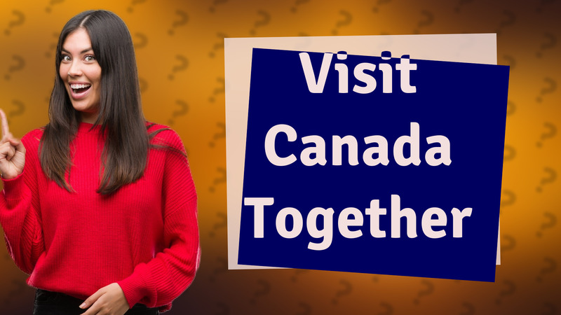 Visit Canada Together