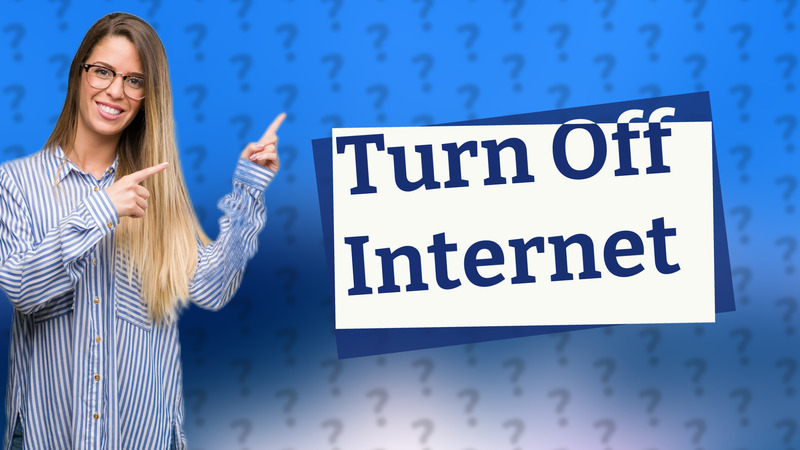 Turn Off Internet