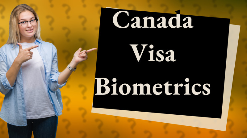 Canada Visa Biometrics