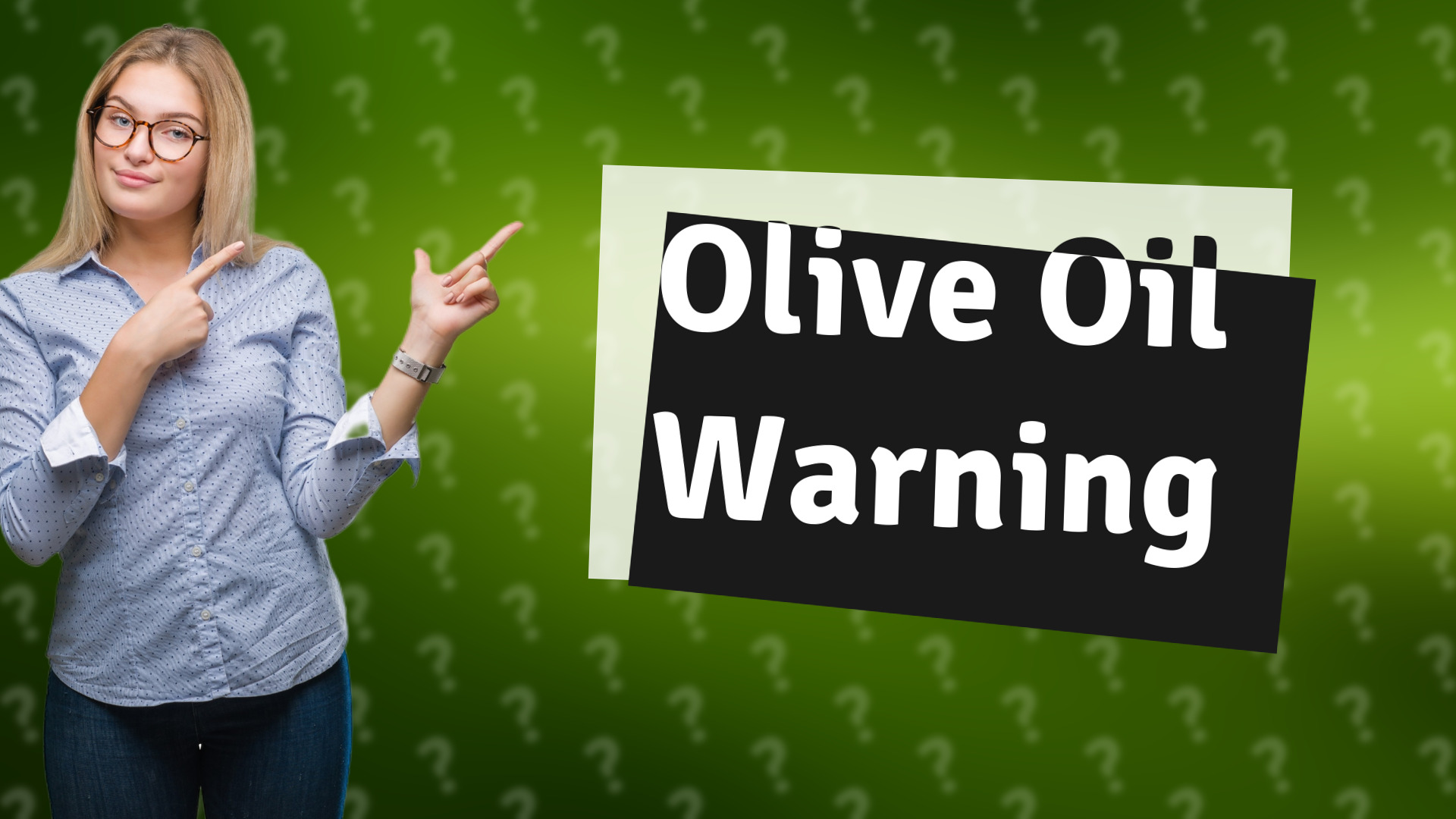 Olive Oil Warning
