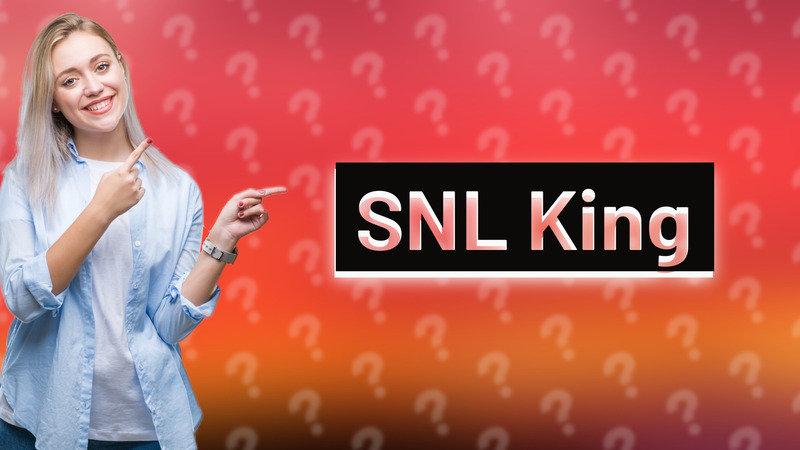 SNL King