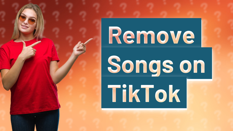 Remove Songs on TikTok