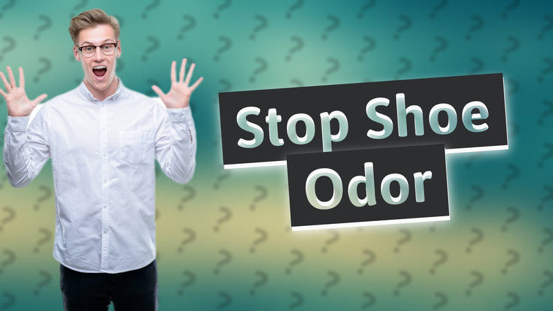 Stop Shoe Odor