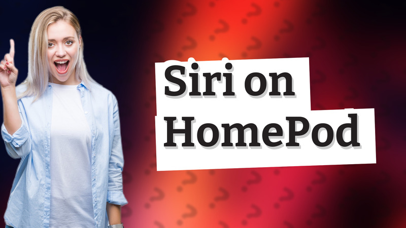 Siri on HomePod