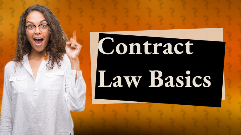 Contract Law Basics
