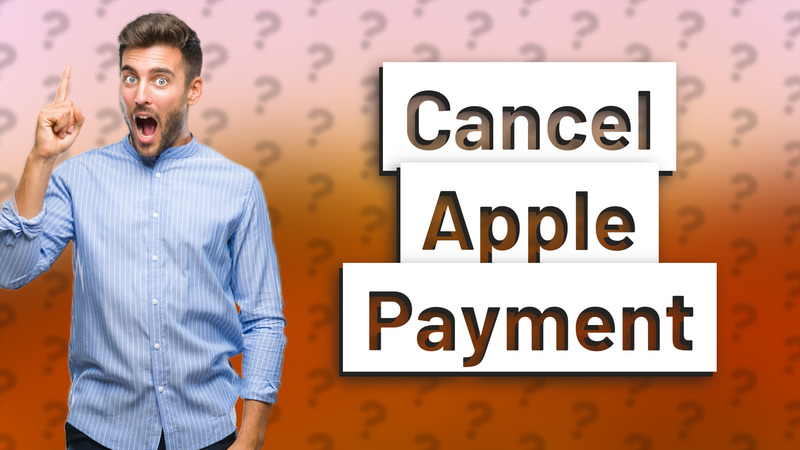Cancel Apple Payment
