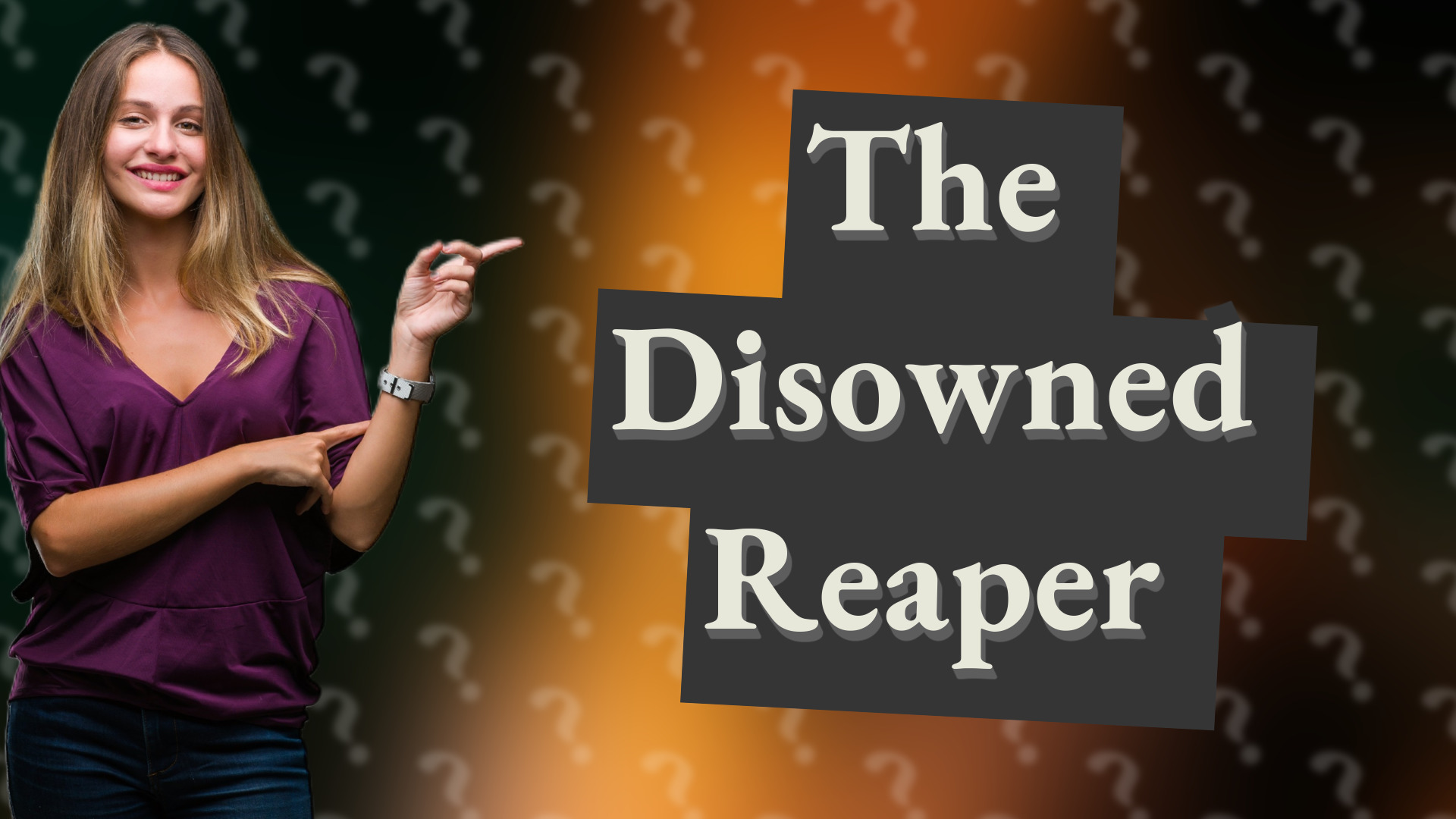 The Disowned Reaper