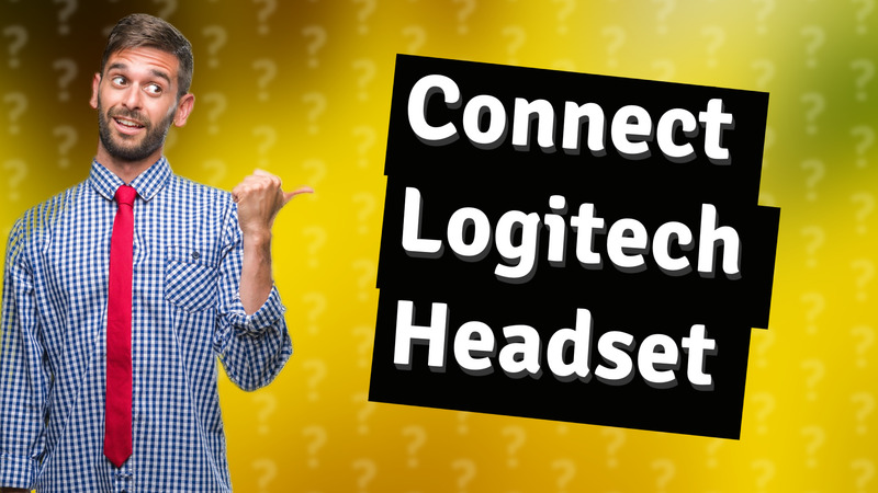 Connect Logitech Headset