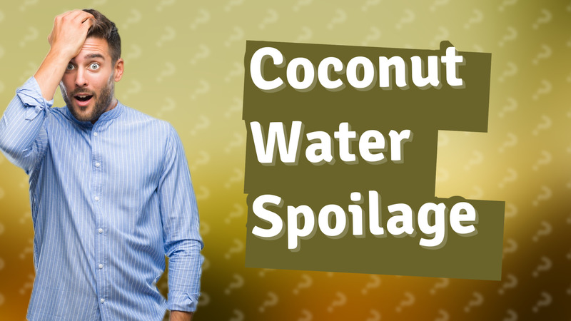 Coconut Water Spoilage