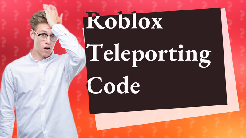 Roblox Teleporting Code