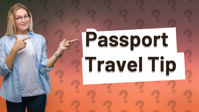 Passport Travel Tip
