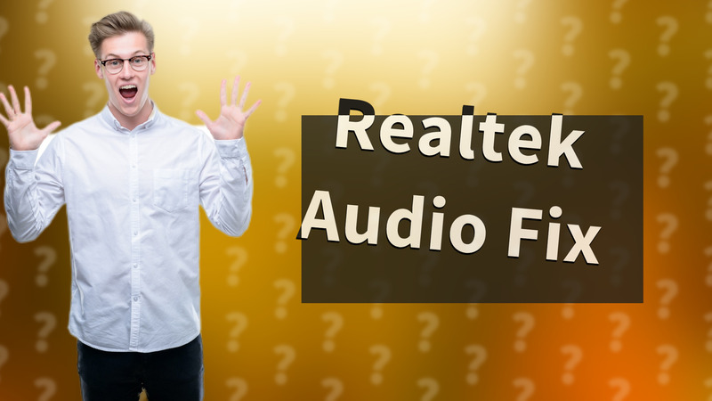 Realtek Audio Fix