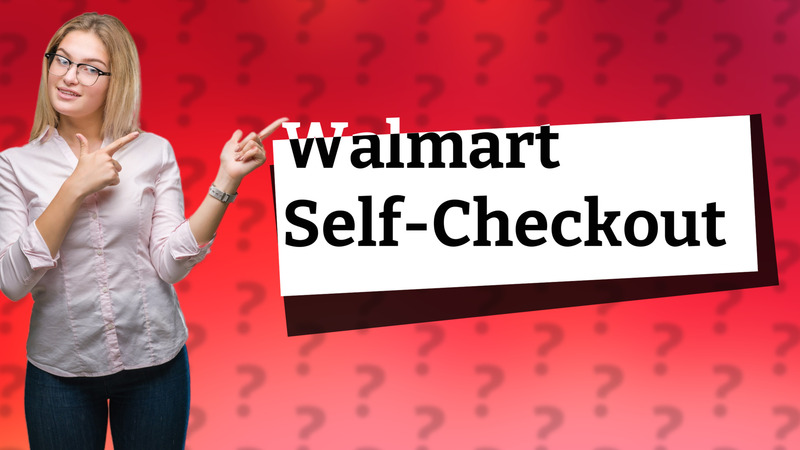 Walmart Self-Checkout
