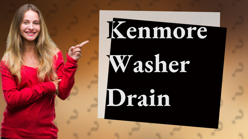 Kenmore Washer Drain