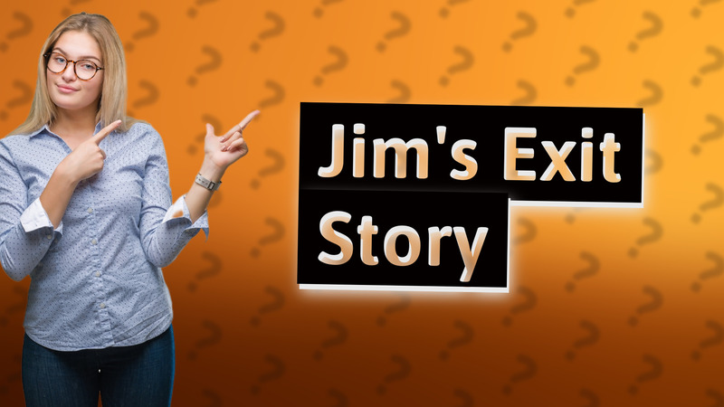 Jim's Exit Story