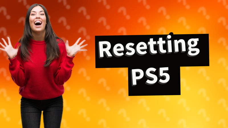Resetting PS5