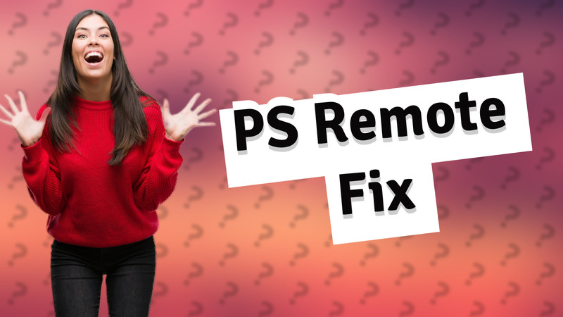 PS Remote Fix