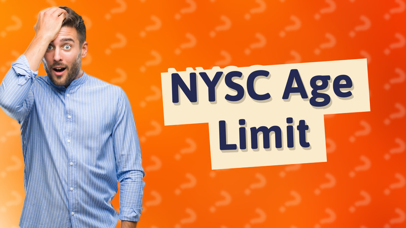 NYSC Age Limit