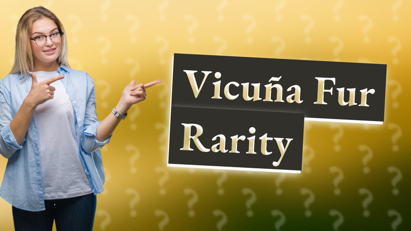 Vicuña Fur Rarity
