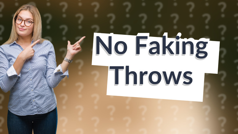 No Faking Throws