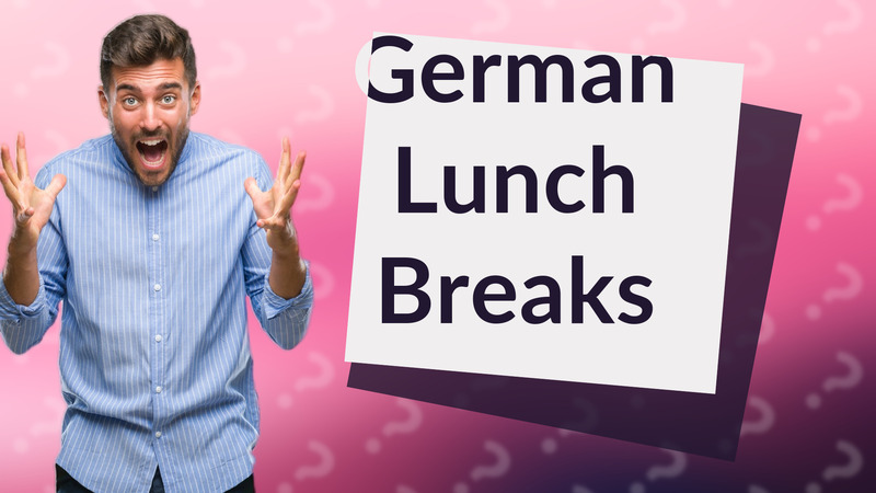 German Lunch Breaks