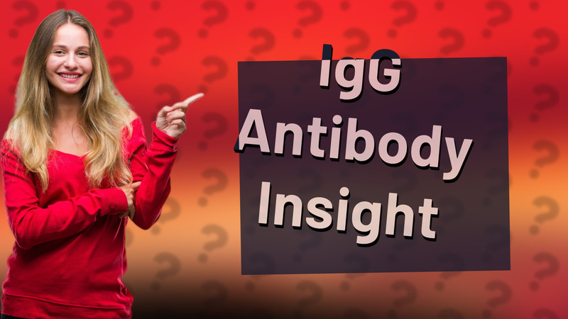 IgG Antibody Insight