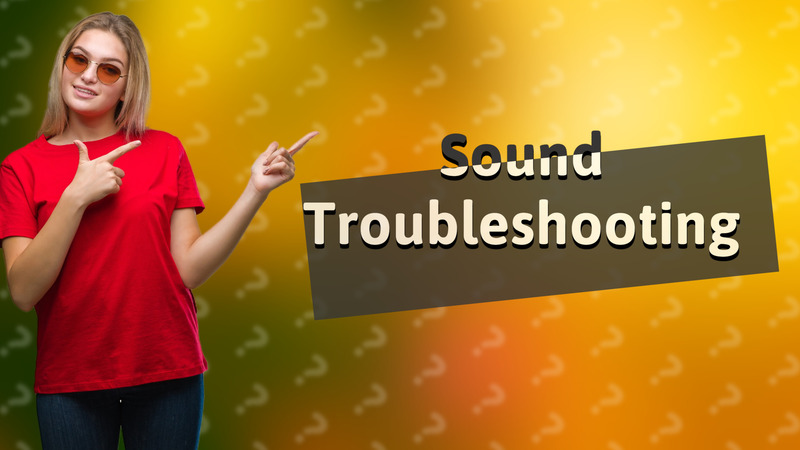 Sound Troubleshooting