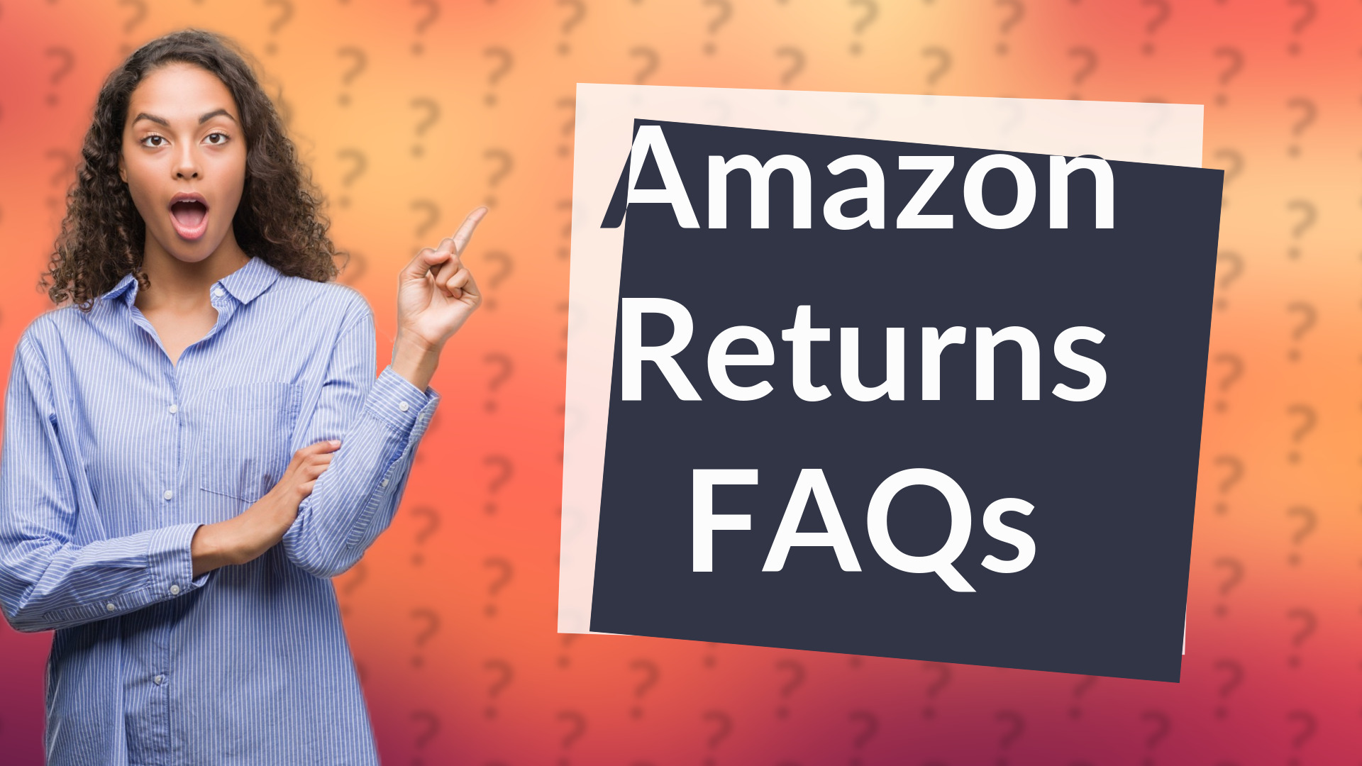 Amazon Returns FAQs