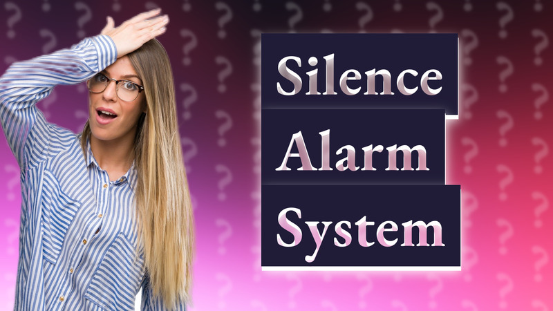 Silence Alarm System