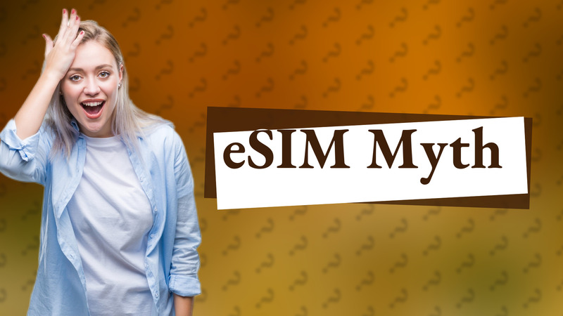 eSIM Myth