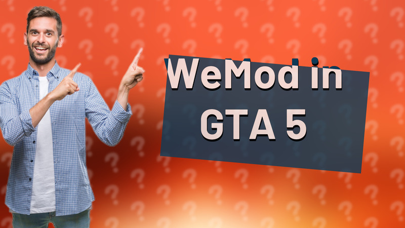 WeMod in GTA 5