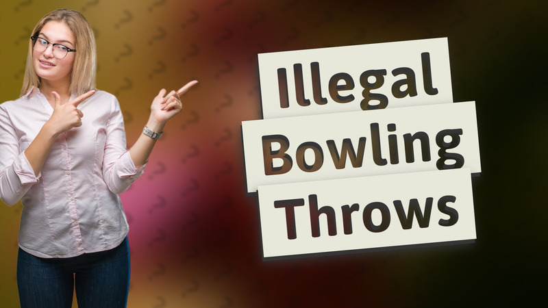 Illegal Bowling Throws
