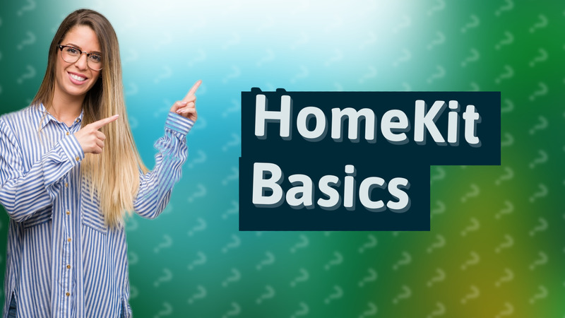 HomeKit Basics