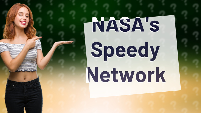 NASA's Speedy Network