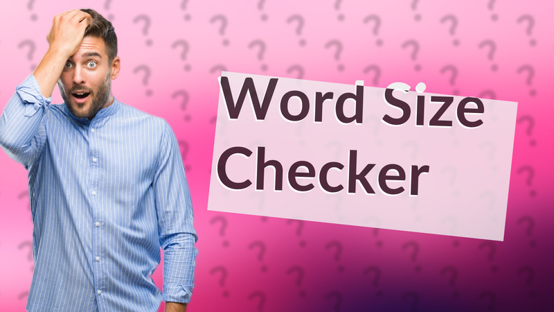 Word Size Checker