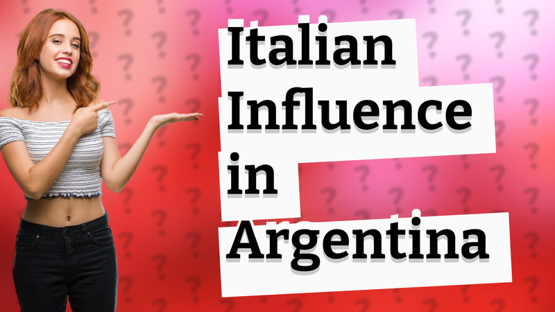 Italian Influence in Argentina