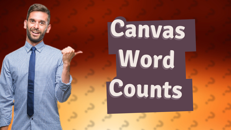 Canvas Word Counts