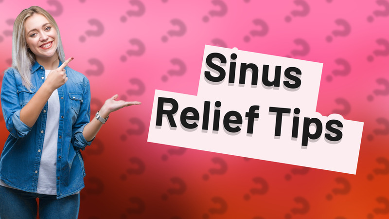 Sinus Relief Tips