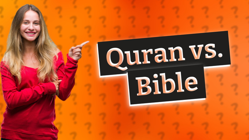 Quran vs. Bible