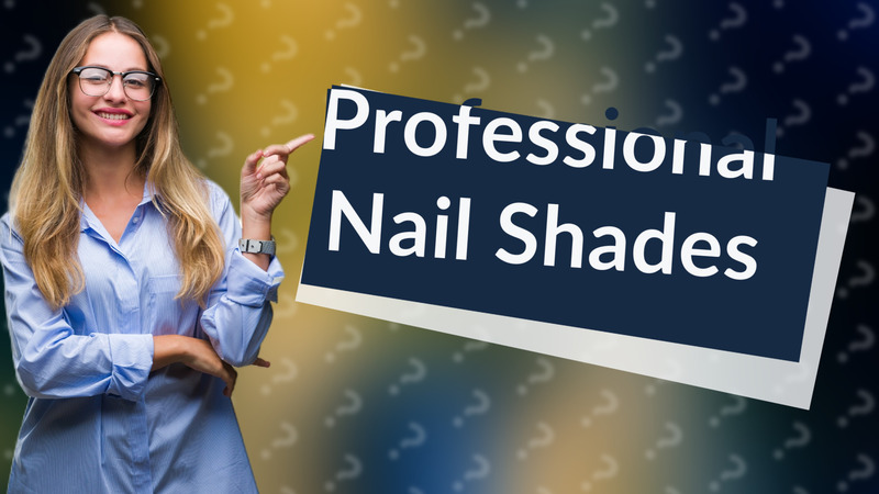 Professional Nail Shades