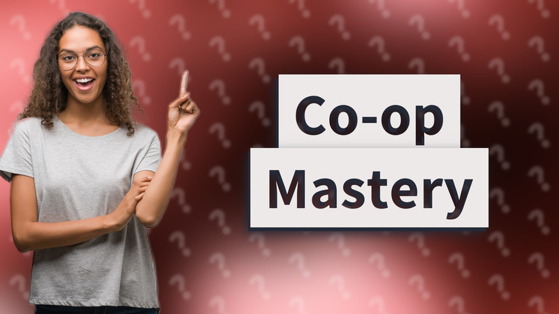 Co-op Mastery