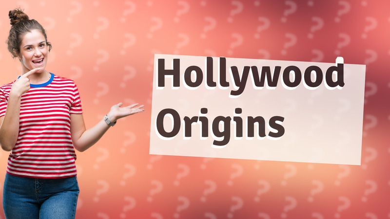 Hollywood Origins