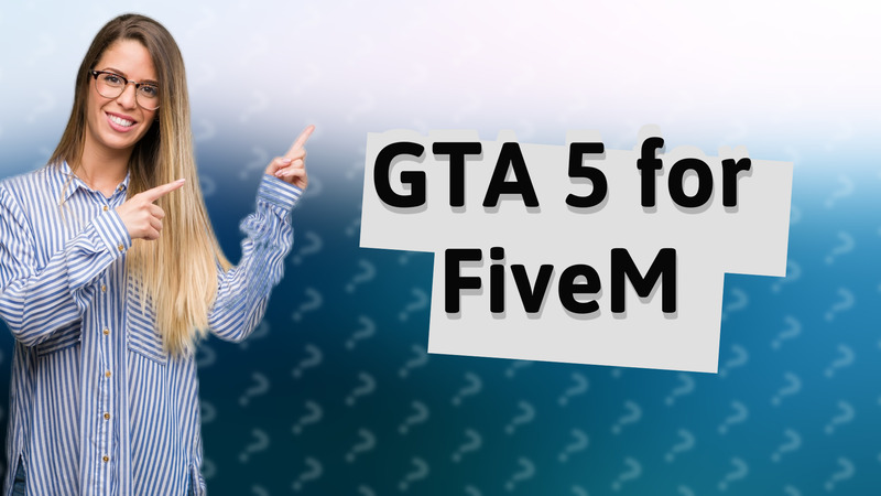 GTA 5 for FiveM